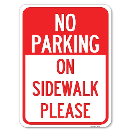 Signmission No Parking-on Sidewalk Please Heavy-Gauge Aluminum Rust Proof Parking Sign, 18" x 24", A-1824-23802 A-1824-23802